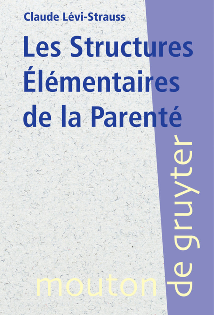 Cover image for Les Structures Élémentaires de la Parenté ISBN 9783110173543